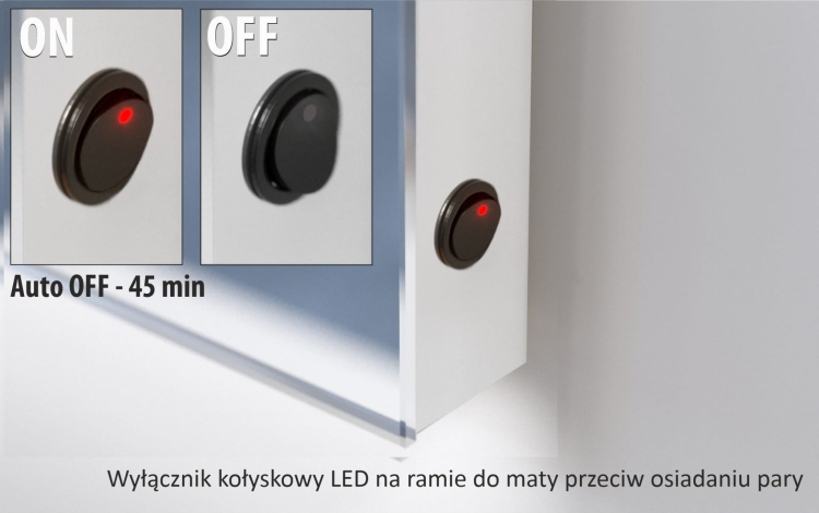 Dodatek: wyłącznik kołyskowy LED na ramie do maty przeciw osiadaniu pary